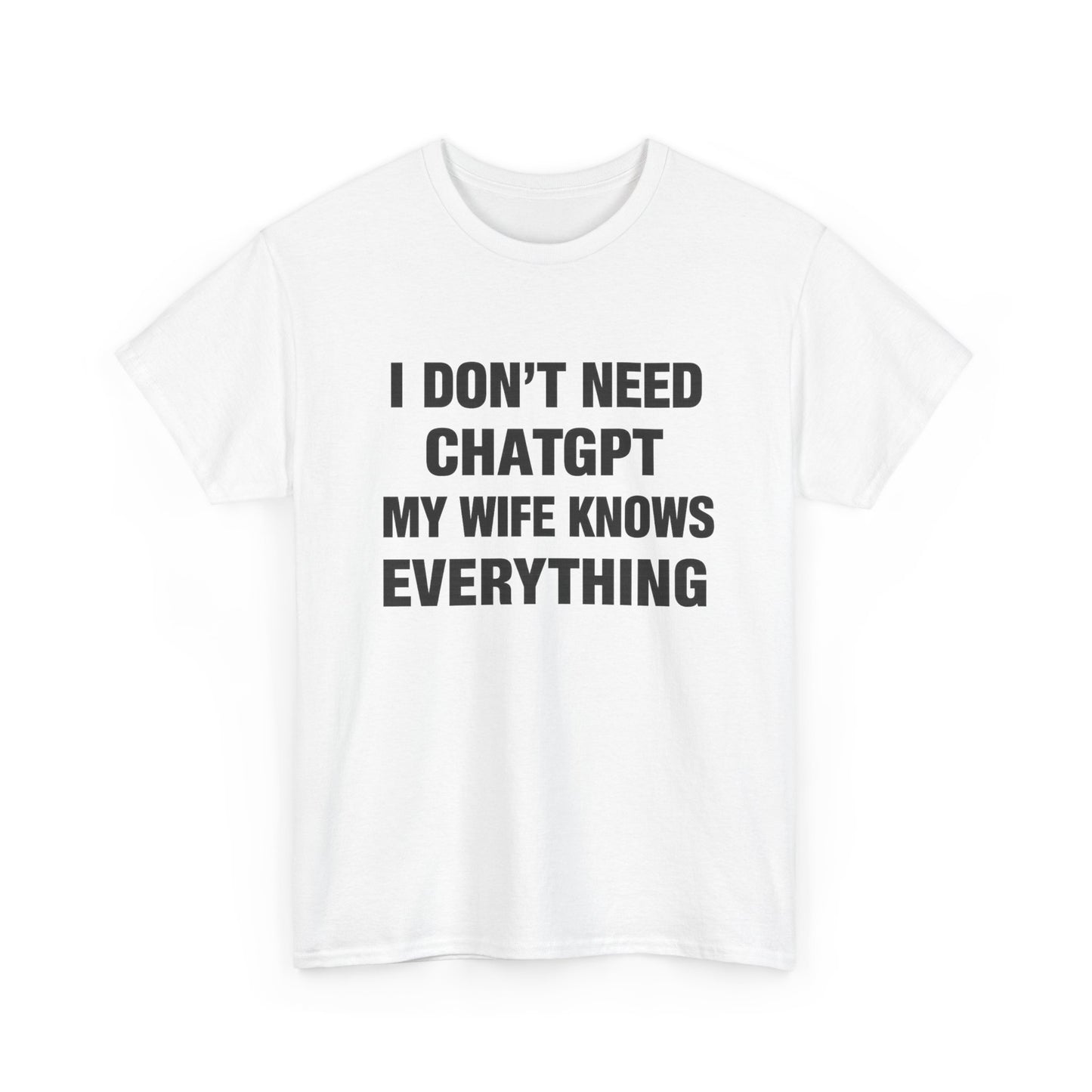 'I Don't Need ChatGPT, My Wife Knows Everything',